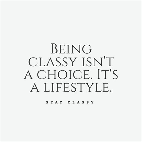 quotes on classy|short classy quotes.